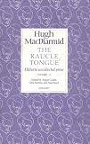 Raucle Tongue: Volume 2 (Lives & Letters: Macdiarmid 2000)