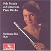 Classical Music : Solo French and American Flute Works