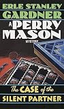 The Case of the Silent Partner (Perry Mason Mysteries (Fawcett Books))
