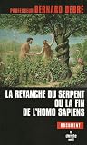 La revanche du serpent ou la fin de l'homo sapiens