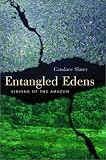 Entangled Edens: Visions of the Amazon