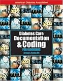 Review American Diabetes Association  / Diabetes Care Documentation & Coding : A Handbook for Clinicians
