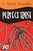 Perfect Trust