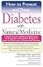 How to Prevent and Treat Diabetes with Natural Medicine
