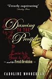 Dancing to the precipice : Lucie de la Tour du Pin and the French Revolution