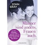 M�nner sind anders. Frauen auch. M�nner sind vom Mars. Frauen von der Venusvon "John Gray"