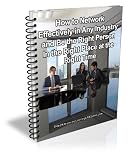 How to Network Effectively in Any Industry and Be the Right Person In the Right Place at the Right Time Reviews