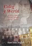 Coleg y Werin : Hanes yr Ysgol Sul yng Nghymru (1780-1851)