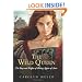The Wild Queen: The Days and Nights of Mary, Queen of Scots (Young Royals)