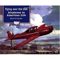Flying over the USA: Airplanes in American Life (Transportation in America)