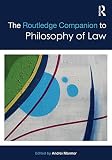 The Routledge companion to philosophy of law