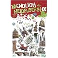 "Endlich Heidelberg!": Dein Stadtf�hrer
