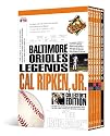 Baltimore Orioles Legends - Cal Ripken Jr. Collector's Edition