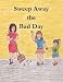 Search : Sweep Away the Bad Day