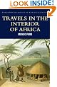 Travels in the Interior of Africa (World Literature Series) (Wordsworth Classics of World Literature)