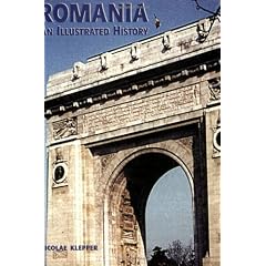 Romania: An Illustrated History