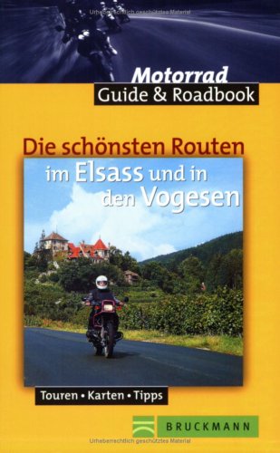 City Travel Guides Discounted  Bücher : Die schönsten Routen im Elsass und in den Vogesen. Touren, Karten, Tipps. Mit Roadbook zum Heraustrennen