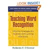 Teaching Word Recognition: Effective Strategies for Students with Learning Difficulties (What Works for Special-Needs Learners)