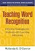 Teaching Word Recognition: Effective Strategies for Students with Learning Difficulties (What Works for Special-Needs Learners)