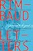 I Promise to Be Good: The Letters of Arthur Rimbaud (Modern Library Classics)