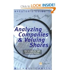 An Investor's Guide to Analysing Companies and Valuing Shares: How to Make the Right Investment Decision (Financial Times Series)
