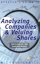 An Investor's Guide to Analysing Companies and Valuing Shares: How to Make the Right Investment Decision (Financial Times Series)