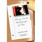 The way I see the World through my Eyes: in collaboration with LaKeisha Doyle and Desaree Seals