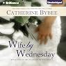 Wife by Wednesday: Weekday Brides, Book 1