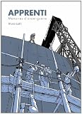 Apprenti, mémoires d\'avant-guerre par Bruno Loth