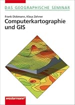 Computerkartographie und GIS