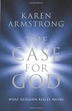 Cover of The Case for God by Karen Armstrong 1847920349