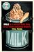 Art Poster, Milk is a whitish fluid they force down helpless babies - x
