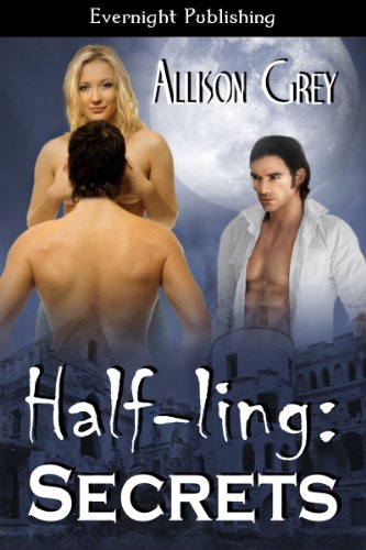 Half-ling: Secrets (Half-lings Series) (Kindle Edition)