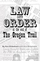 Law and Order at the End of the Oregon Trail
