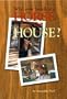 Who Ever Heard Of A Horse In The House