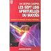Les sept lois spirituelles du succ�s - Demandez le bonheur et vous le recevrez