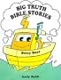 Betty Boat (Big Truth Stories)