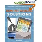 Click here to buy Home Networking Solutions by  Paul Heltzel.