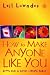 How to Make Anyone Like You