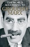 The World According to Groucho Marx (The World According To...)