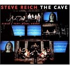 The Cave by Hugo Munday, Jeanne LeBlanc, Al Hunt, Leslie Scott, and Steve Reich