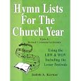 Hymn Lists for the Church Year: Cycle A, Revised Common Lectionary: Using the Lbw & Wov Including the Lesser Festivals