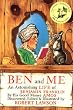 Ben and Me: An Astonishing Life of Benjamin Franklin by His Good Mouse Amos