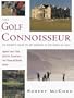 The Golf Connoisseur: An Insider's Guide to Key Sources in the World of Golf