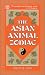 The Asian Animal Zodiac