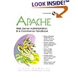 Apache Web Server Administration and e-Commerce Handbook... by  Scott Hawkins