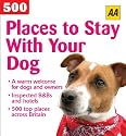 AA 500 Places to Stay with Your Dog