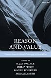 Reason and Value: Themes from the Moral Philosophy of Joseph Raz