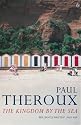 The Kingdom by the Sea: A Journey Around the Coast of Great Britain