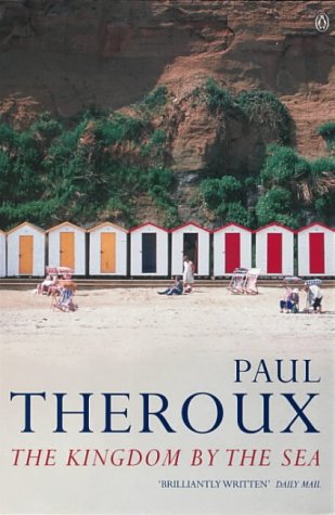 The Kingdom by the Sea: A Journey Around the Coast of Great Britain